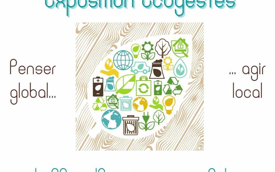 Exposition Ecogestes du 2 au 13 mai