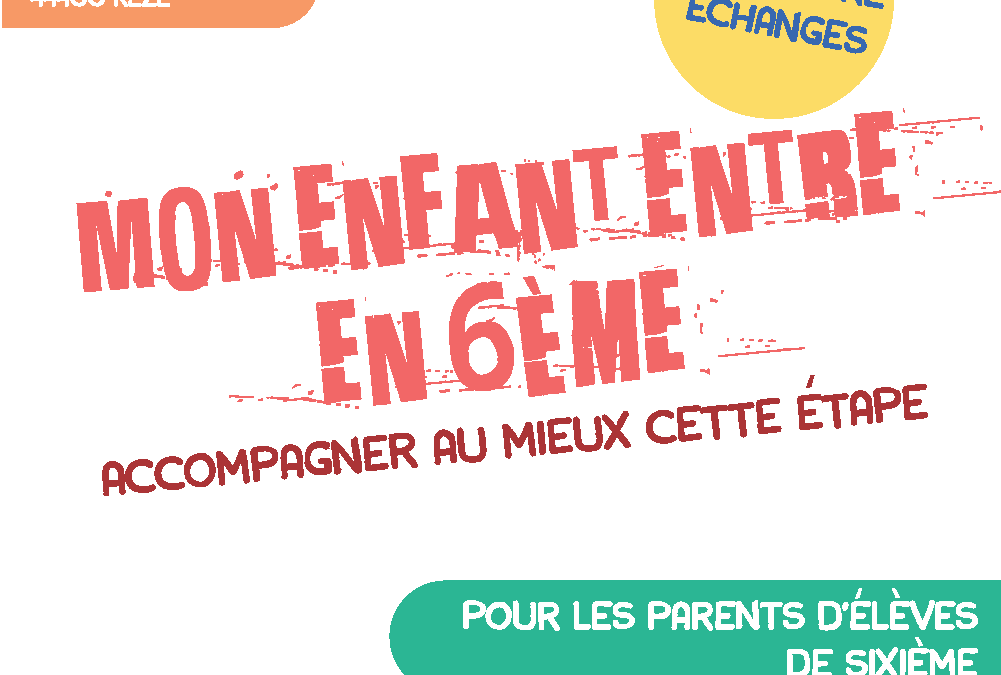 Rencontre-Echange au CIO de REZE : Mon enfant entre en 6e